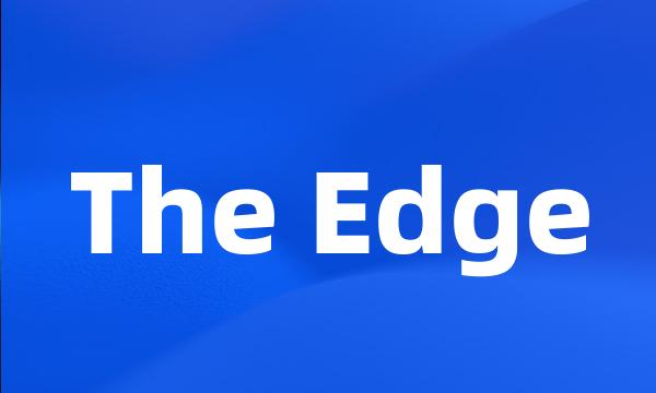 The Edge