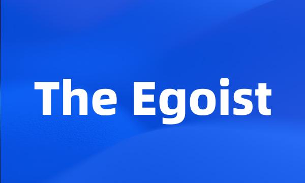 The Egoist