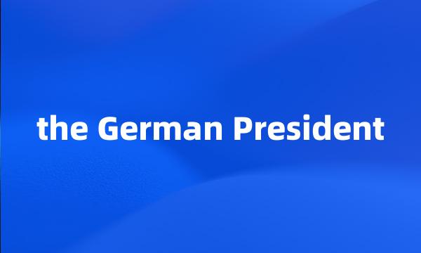 the German President