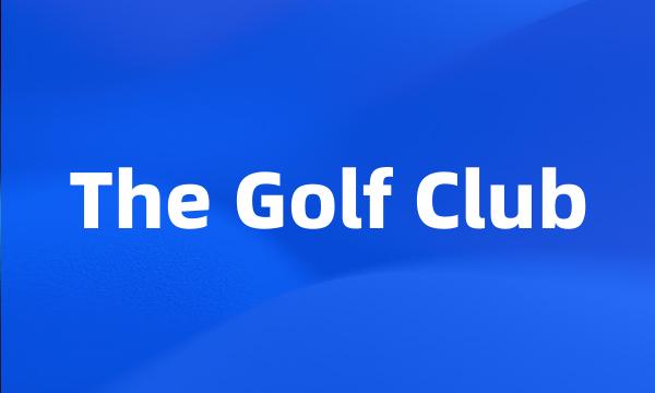 The Golf Club