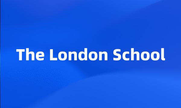 The London School