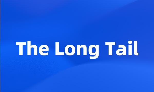 The Long Tail