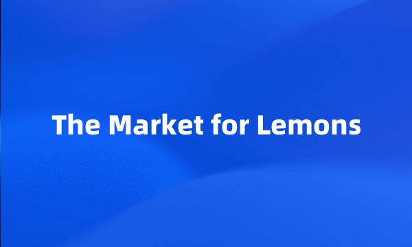 The Market for Lemons