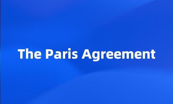 The Paris Agreement