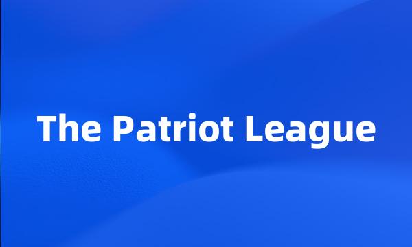 The Patriot League