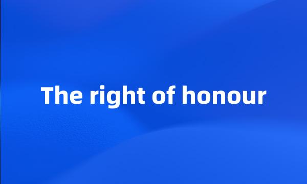 The right of honour