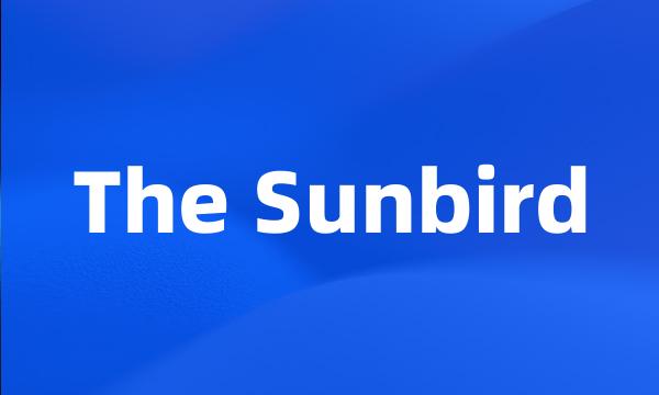 The Sunbird