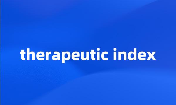 therapeutic index