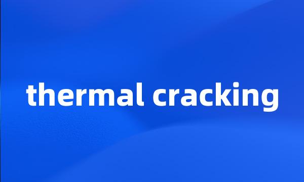 thermal cracking