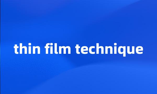 thin film technique