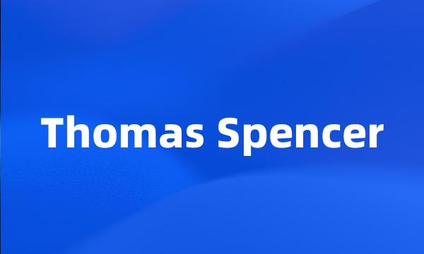 Thomas Spencer