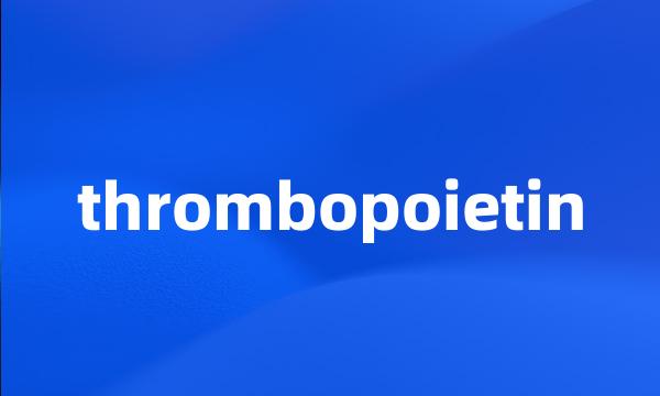 thrombopoietin