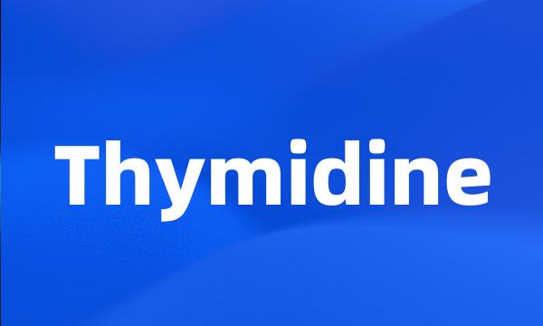 Thymidine