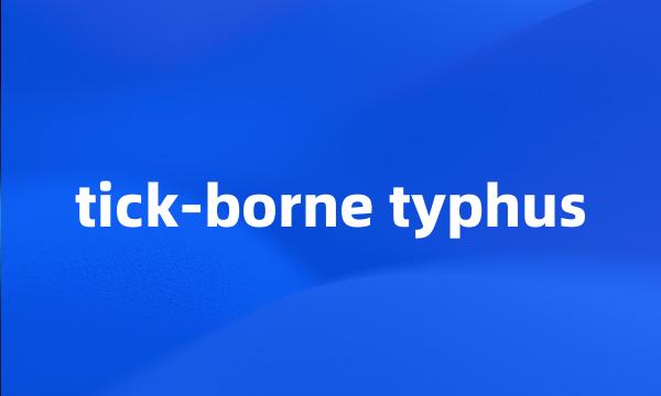 tick-borne typhus