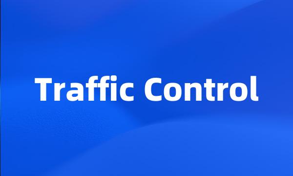 Traffic Control