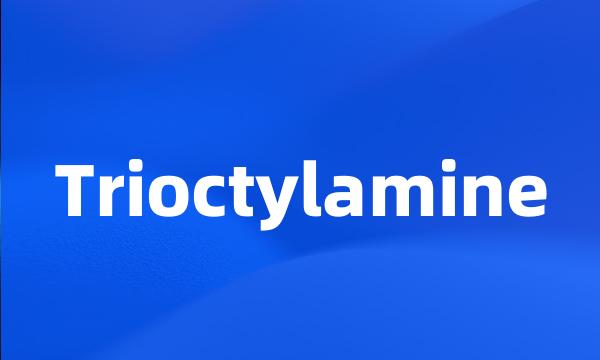 Trioctylamine