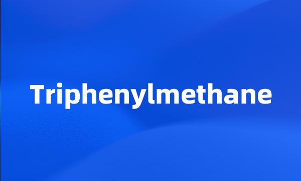 Triphenylmethane