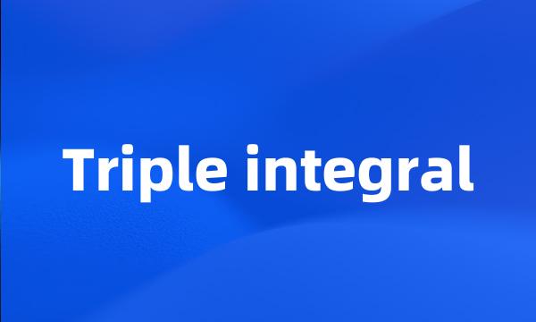 Triple integral