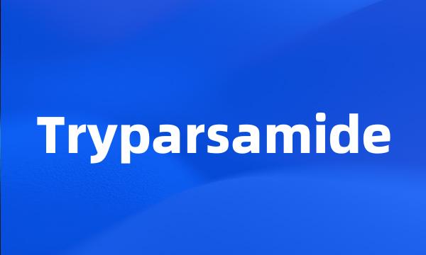 Tryparsamide