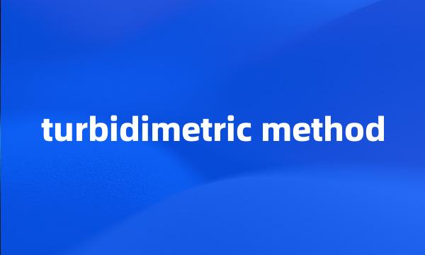 turbidimetric method