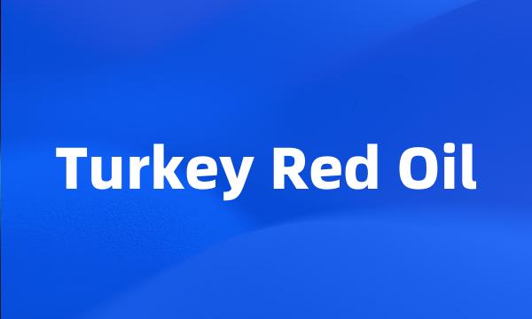 Turkey Red Oil