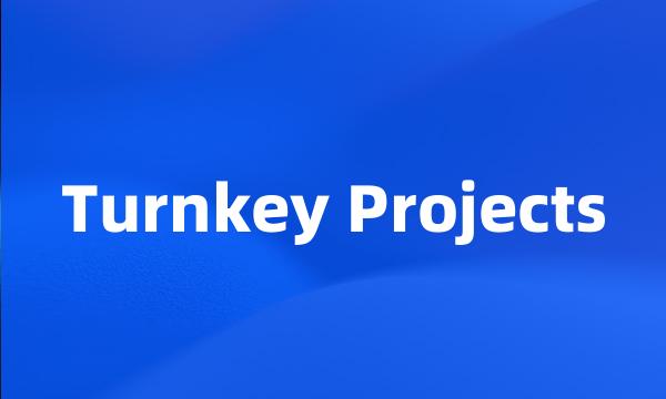 Turnkey Projects