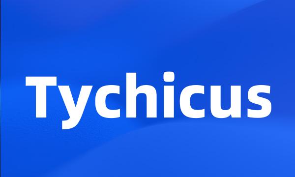 Tychicus