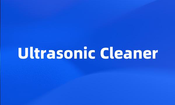 Ultrasonic Cleaner