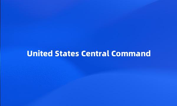 United States Central Command