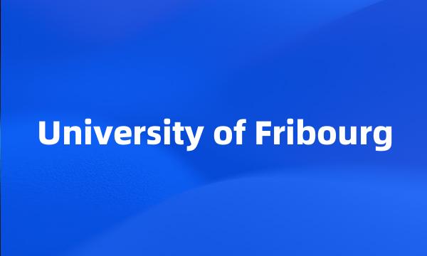 University of Fribourg