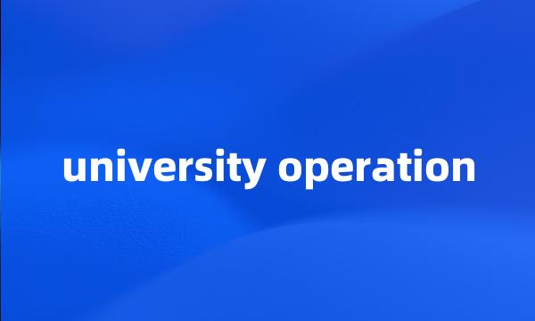 university operation