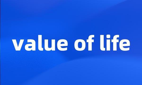 value of life