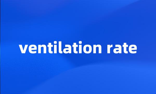 ventilation rate