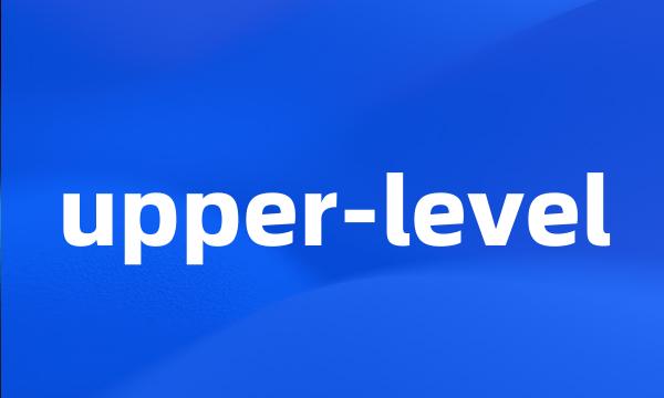 upper-level