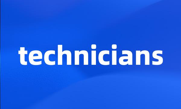 technicians