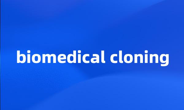 biomedical cloning