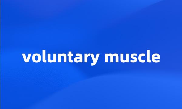 voluntary muscle