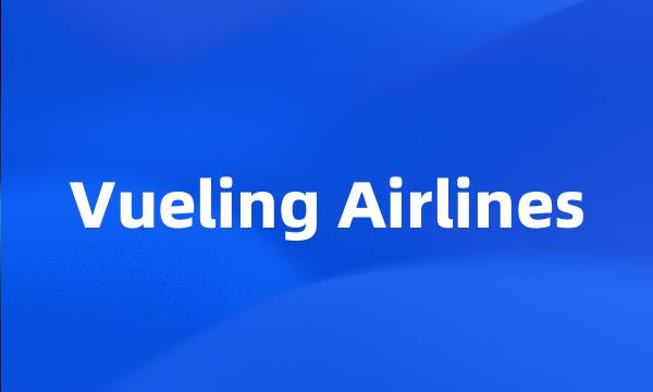 Vueling Airlines