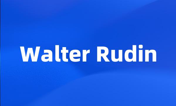 Walter Rudin