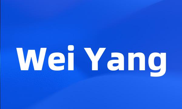 Wei Yang