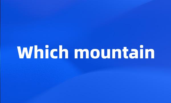 Which mountain