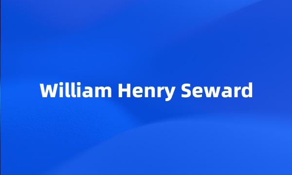 William Henry Seward