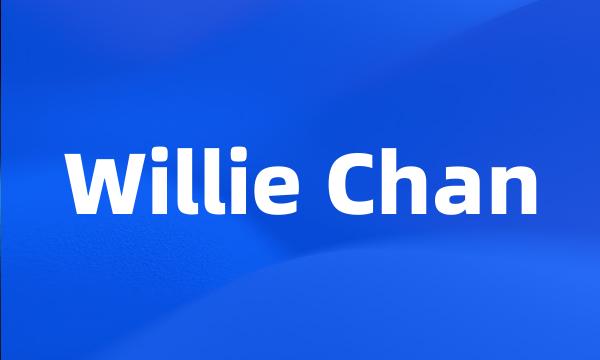 Willie Chan