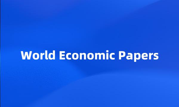 World Economic Papers