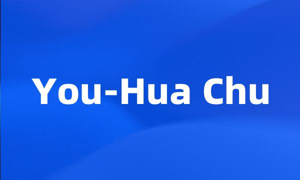 You-Hua Chu