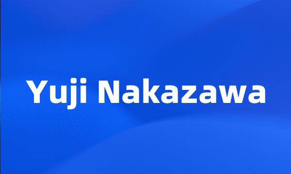 Yuji Nakazawa