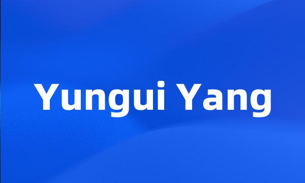 Yungui Yang