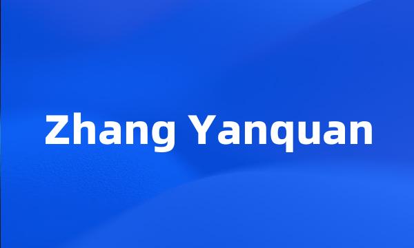 Zhang Yanquan