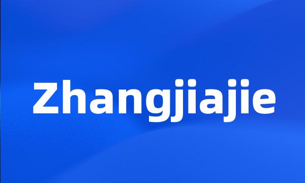 Zhangjiajie