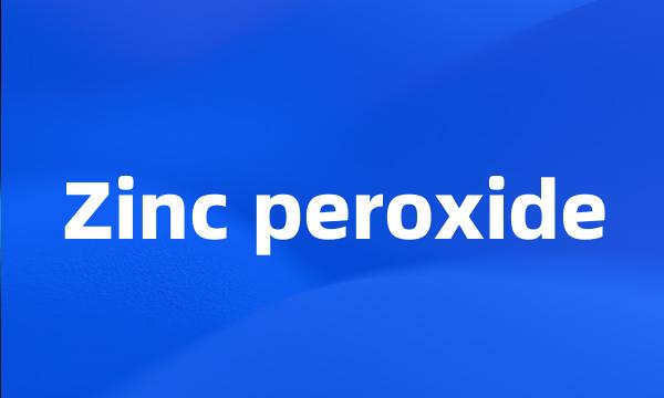 Zinc peroxide